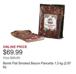 Costco Bomè Flat Smoked Bacon Pancetta 1.3 kg (2.87 lb) offer