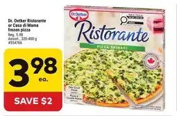 Giant Tiger Dr. Oetker Ristorante or Casa di Mama frozen pizza offer