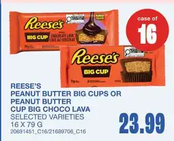 Wholesale Club PEANUT BUTTER BIG CUPS OR PEANUT BUTTER CUP BIG CHOCO LAVA offer