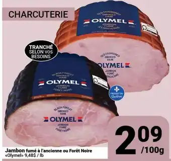 Pasquier Jambon fumé à l'ancienne ou Forêt Noire Olymel offer