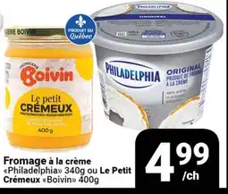 Pasquier Fromage à la crème Philadelphia 340g ou Le Petit Crèmeux Boivin 400g offer