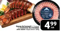Pasquier Queue de homard 2 / 3 onces ou Couronne de crevettes avec sauce Aqua Gems offer
