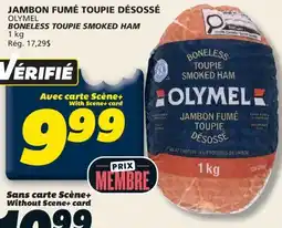 IGA OLYMEL BONELESS TOUPIE SMOKED HAM offer