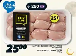 IGA PRIX CLUB FRESH BONELESS CHICKEN THIGHS offer