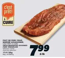 IGA C'EST PRÊT! FRESH MARINATED SEASONED PORK TENDERLOIN offer