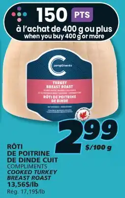 IGA COMPLIMENTS COOKED TURKEY BREAST ROAST offer