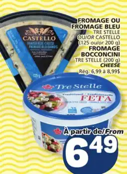 Marché Bonichoix TRE STELLE OR CASTELLO 125 or 200 g TRE STELLE (200 g) CHEESE offer