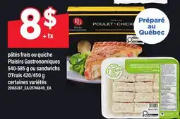 Maxi PÂTÉS FRAIS OU QUICHE PLAISIRS GASTRONOMIQUES, 540-585 G OU SANDWICHS O'FRAIS, 420/450 G offer
