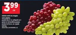 Maxi RAISINS VERTS OU ROUGES SANS PÉPINS | GREEN OR RED SEEDLESS GRAPES offer