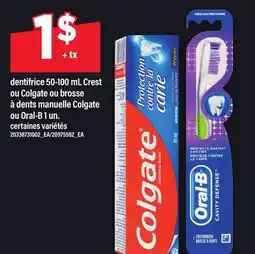 Maxi DENTIFRICE 50-100 ML CREST OU COLGATE OU BROSSE À DENTS MANUELLE COLGATE OU ORAL-B 1 UN offer