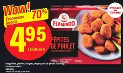 Maxi LANGUETTES, PÉPITES, BURGERS, OU POPCORN DE POULET FLAMINGO offer