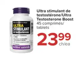 Jean Coutu WEBBER NATURALS Ultra Testosterone Boost offer