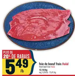 Marché Adonis FOIE DE BŒUF FRAIS HALAL | FRESH BEEF LIVER HALAL offer