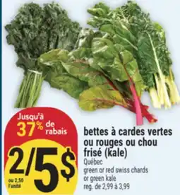 Marché Adonis BETTES À CARDES VERTES OU ROUGES OU CHOU FRISÉ (KALE) | GREEN OR RED SWISS CHARDS OR GREEN KALE offer