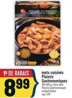 Marché Adonis METS CUISINÉS PLAISIRS GASTRONOMIQUES | PLAISIRS GASTRONOMIQUES COOKED DISHES offer