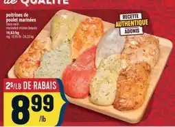 Marché Adonis POITRINES DE POULET MARINÉES | MARINATED CHICKEN BREASTS offer