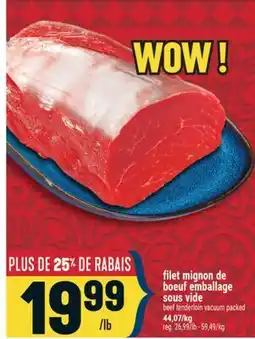 Marché Adonis FILET MIGNON DE BOEUF EMBALLAGE SOUS VIDE | BEEF TENDERLOIN VACUUM PACKED offer