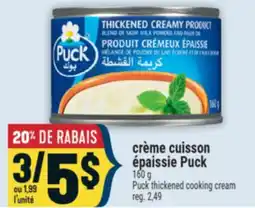 Marché Adonis CRÈME CUISSON ÉPAISSIE PUCK | PUCK THICKENED COOKING CREAM offer
