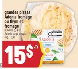 Marché Adonis grandes pizzas Adonis fromage ou thym et fromage | Adonis large pizzas offer