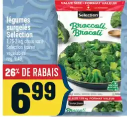 Marché Adonis LÉGUMES SURGELÉS SELECTION | SELECTION FROZEN VEGETABLES offer