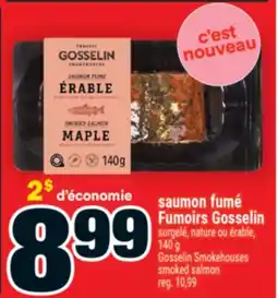 Super C saumon fumé Fumoirs Gosselin | Gosselin Smokehouses smoked salmon offer
