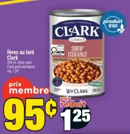 Super C fèves au lard Clark | Clark pork and beans offer