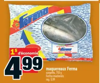 Super C maquereaux Ferma | Ferma mackerels offer