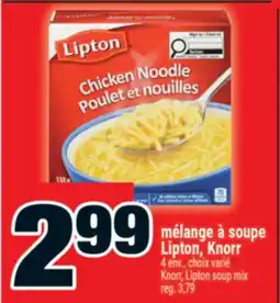 Super C mélanges à soupe Lipton, Knorr | Knorr, Lipton soup mix offer