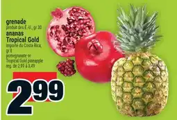 Super C grenade ou ananas TropicalGold | pomegranate or TropicalGold pineapple offer