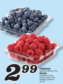 Marché Richelieu FRAMBOISES, BLEUETES | RASPBERRIES, BLUEBERRIES offer
