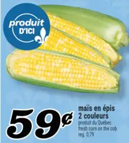 Marché Richelieu MAÏS EN ÉPIS 2 COULEURS | FRESH CORN ON THE COB offer