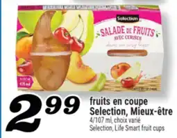 Marché Richelieu FRUITS EN COUPE SELECTION, MIEUX-ÊTRE | SELECTION, LIFE SMART FRUIT CUPS offer