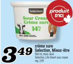 Marché Richelieu CRÈME SURE SELECTION | SELECTION, LIFE SMART SOUR CREAM offer