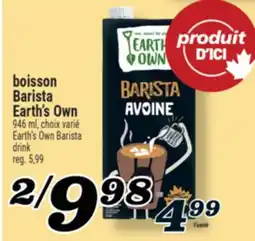 Marché Richelieu BOISSON BARISTA EARTH'S OWN | EARTH'S OWN BARISTA DRINK offer