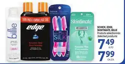 Uniprix SCHICK, EDGE, SKINTIMATE, BILLIE Produits sélectionnés/Selected products offer