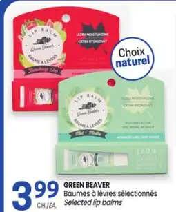 Uniprix GREEN BEAVER Baumes à lèvres sélectionnés / Selected lip balms offer