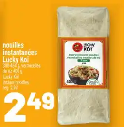 Metro NOUILLES INSTANTANÉES LUCKY KOI | LUCKY KOI INSTANT NOODLES offer