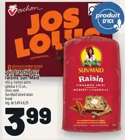 Metro PAIN TRANCHÉ AUX RAISINS SUN-MAID | SUN-MAID SLICED RAISIN BREAD offer