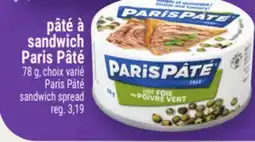 Metro PÂTÉ À SANDWICH PARIS PÂTÉ | PARIS PÂTÉ SANDWICH SPREAD offer