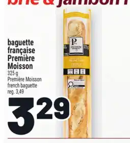 Metro BAGUETTE FRANCAISE PREMIÈRE MOISSON | PREMIÈRE MOISSON FRENCH BAGUETTE offer