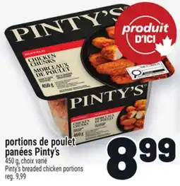 Metro PORTIONS DE POULET PANÉES PINTY'S | PINTY'S BREADED CHICKEN PORTIONS offer