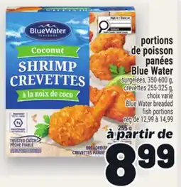 Metro PORTIONS DE POISSON PANÉES BLUE WATER | BLUE WATER BREADED FISH PORTIONS offer