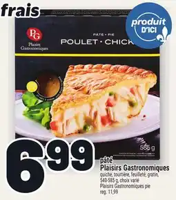 Metro PÂTÉ PLAISIRS GOURMANDS | PLAISIRS GASTRONOMIQUES PIE offer