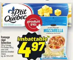 Metro FROMAGE RÂPÉ SELECTION | SELECTION SHREDDED CHEESE offer