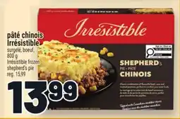 Metro PÂTÉ CHINOIS IRRÉSISTIBLE | IRRÉSISTIBLE FROZEN SHEPHERD'S PIE offer