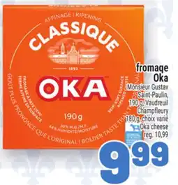 Metro FROMAGE OKA | OKA CHEESE MONSIEUR GUSTAV SAINT-PAULIN offer