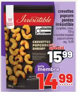 Metro CREVETTES POPCORN PANÉES IRRÉSISTIBLE | IRRÉSISTIBLE BREADED POPCORN SHRIMP offer