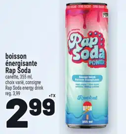 Metro BOISSON ÉNERGISANTE RAP SODA | RAP SODA ENERGY DRINK offer
