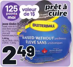 Metro JEUNE DINDON BUTTERBALL | BUTTERBALL YOUNG FROZEN TURKEY offer