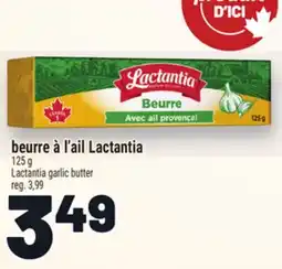 Metro BEURRE À L'AIL LACTANTIA | LACTANTIA GARLIC BUTTER offer
